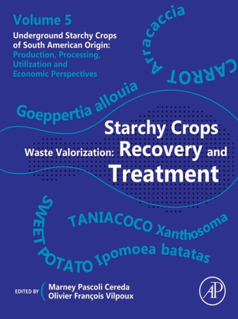 Starchy Crops Waste Valorization