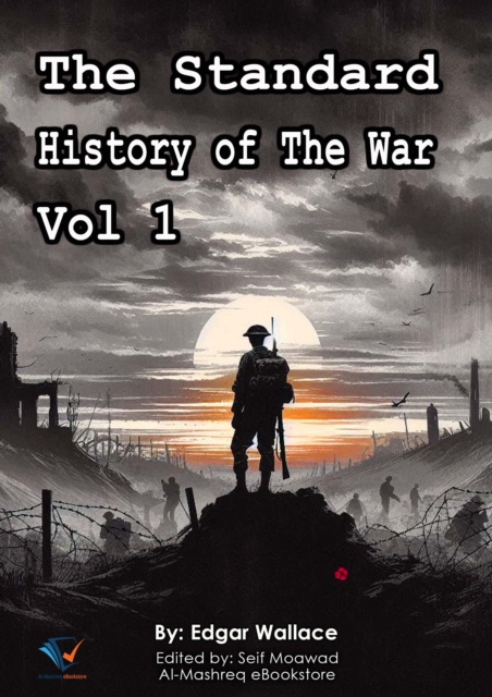 Standard History of The War, Vol 1