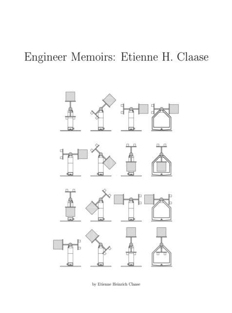 Engineer Memoirs: Etienne H. Claase
