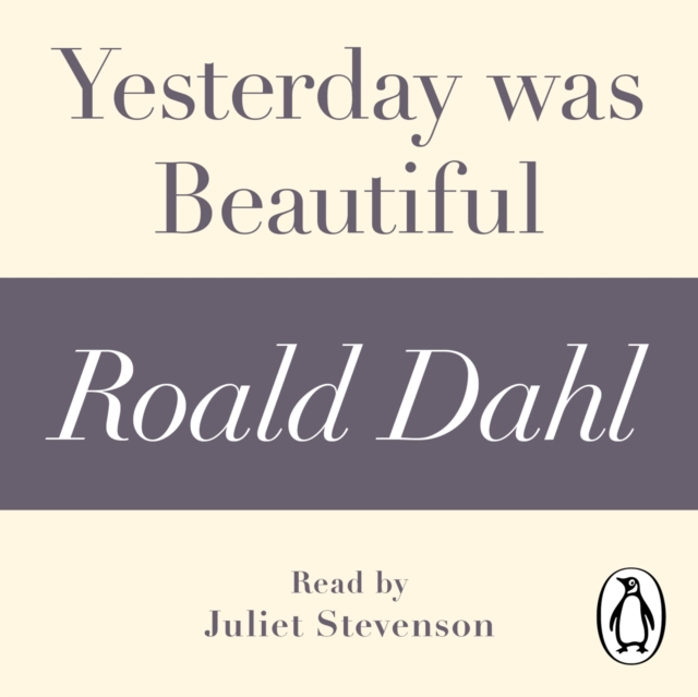 Yesterday was Beautiful (A Roald Dahl Short Story)