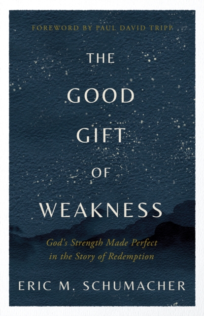 Good Gift of Weakness