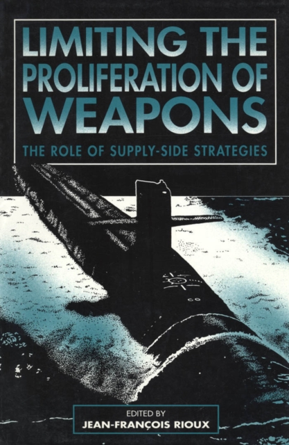 Limiting the Proliferation of Weapons
