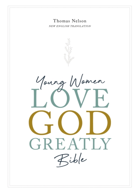 NET, Young Women Love God Greatly Bible