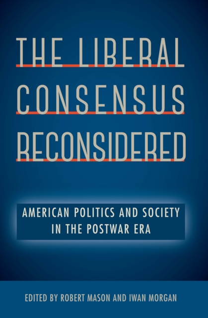 Liberal Consensus Reconsidered