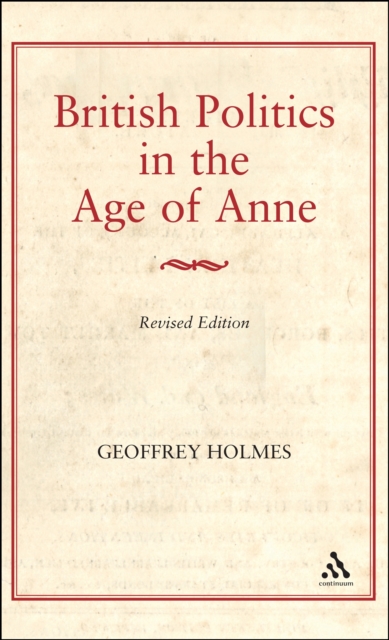 British Politics in the Age of Anne