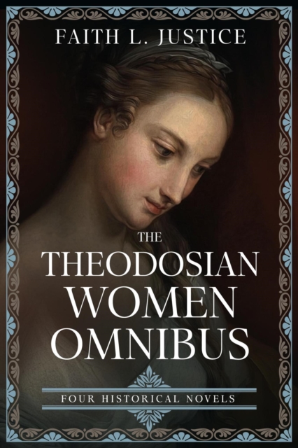 Theodosian Women: Four Historical Novels