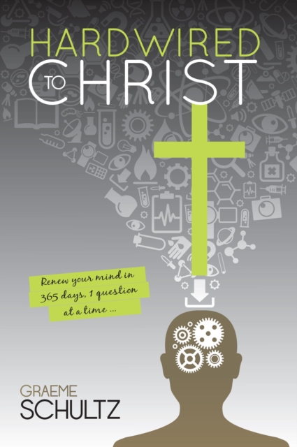 Hardwired to Christ