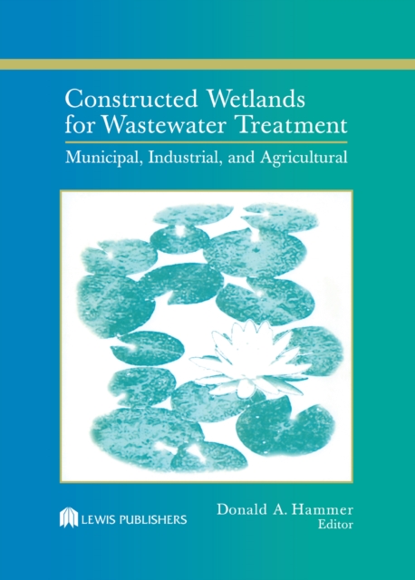 Constructed Wetlands for Wastewater Treatment
