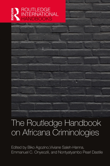 Routledge Handbook of Africana Criminologies