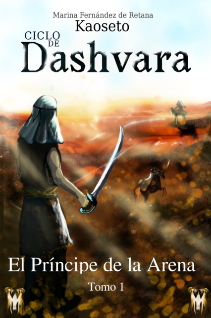 El Principe de la Arena (Ciclo de Dashvara, Tomo 1)