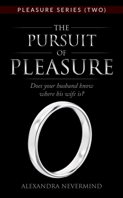 Pursuit of Pleasure (Pleasure Series Book Two)