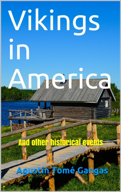 Vikings in America: And Other Historical Events