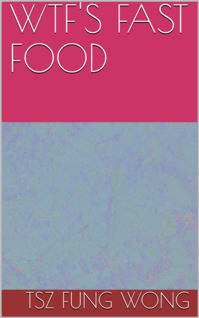 Wtf's Fast Food