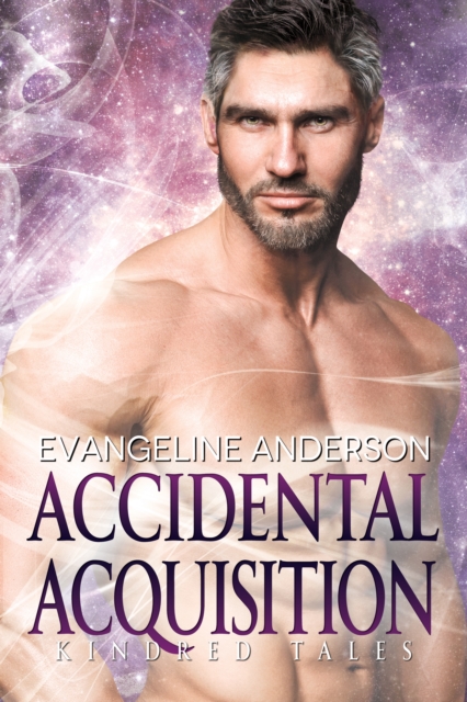 Accidental Acquisition: A Kindred Tales Novel