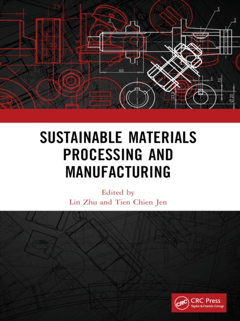 Sustainable Materials Processing and Manufacturing