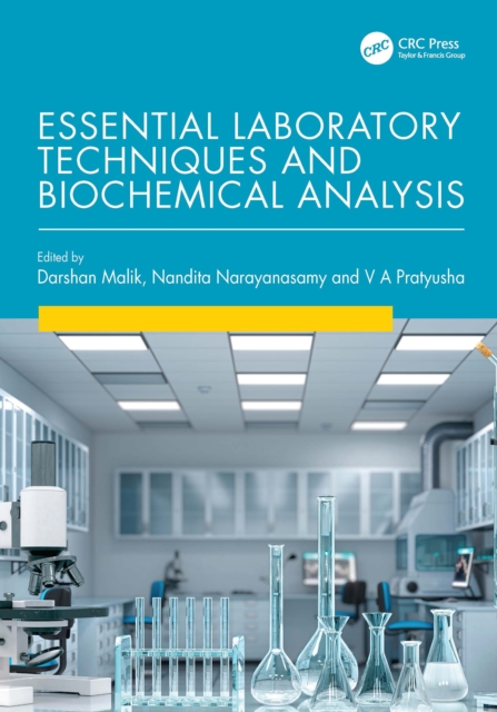 Essential Laboratory Techniques and Biochemical Analysis