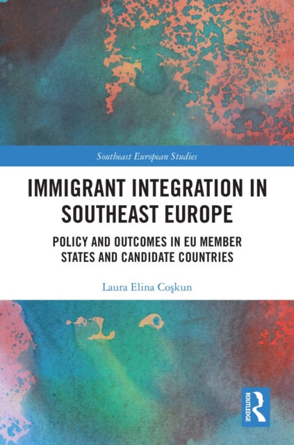 Immigrant Integration in Southeast Europe