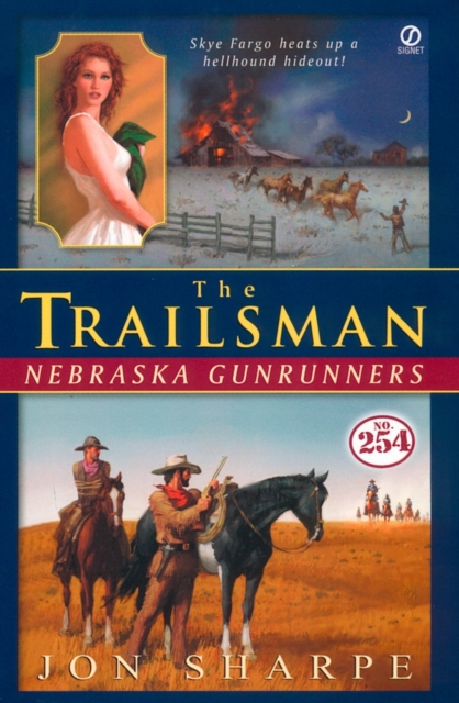 Trailsman #254: Nebraska Gunrunners