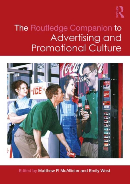 Routledge Companion to Advertising and Promotional Culture