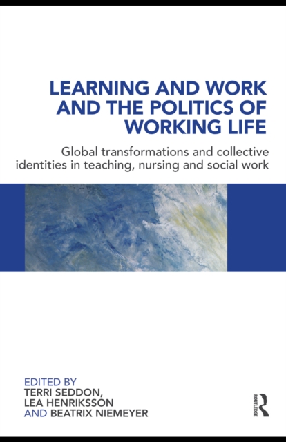 Learning and Work and the Politics of Working Life