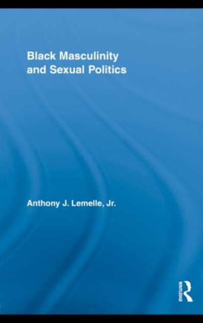 Black Masculinity and Sexual Politics