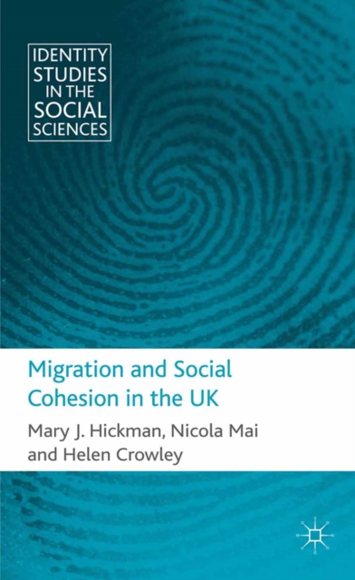 Migration and Social Cohesion in the UK