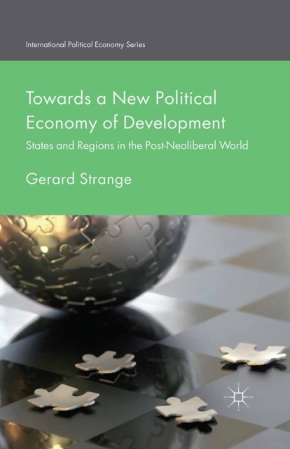 Towards a New Political Economy of Development
