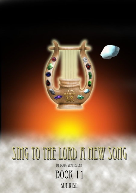 Sing To The Lord A New Song -- Book 11