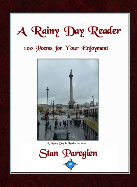 Rainy Day Reader: 100 Poems for Your Enjoyment