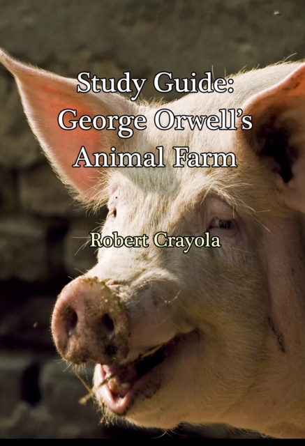 Study Guide: George Orwell's Animal Farm