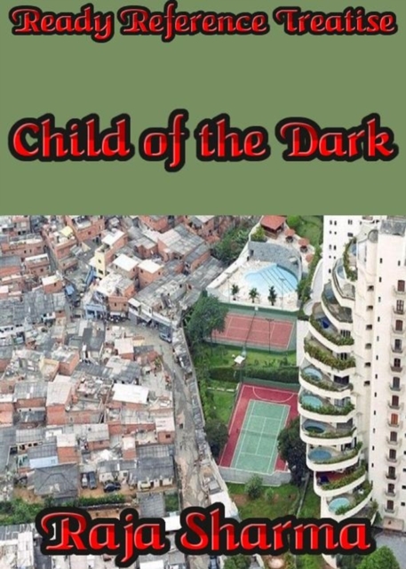 Ready Reference Treatise: Child of the Dark