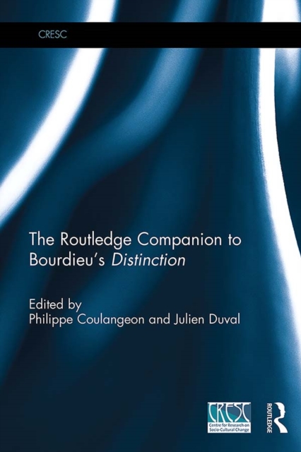 Routledge Companion to Bourdieu's 'Distinction'