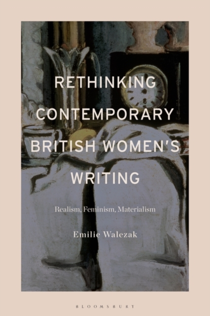 Rethinking Contemporary British Women s Writing