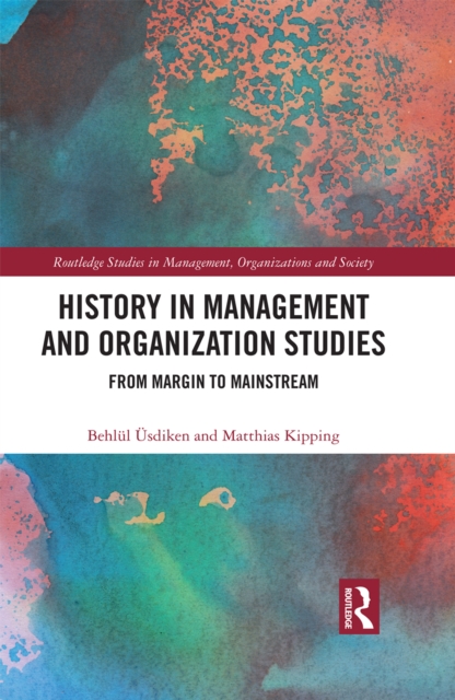 History in Management and Organization Studies