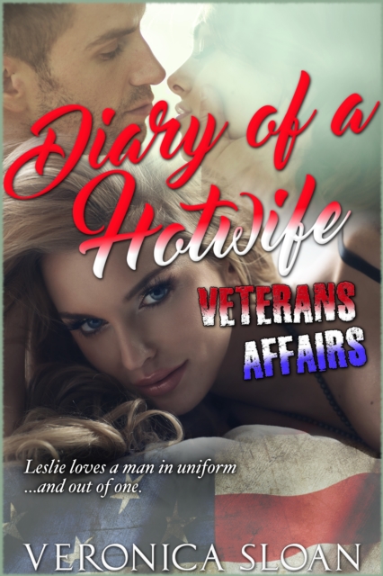Diary of a Hotwife: Veterans Affairs