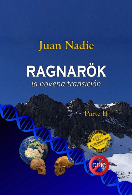 Ragnarok, la novena transicion (Parte II)