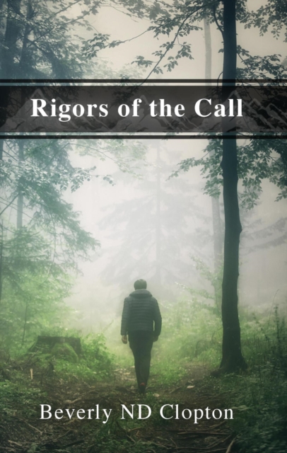 Rigors of the Call