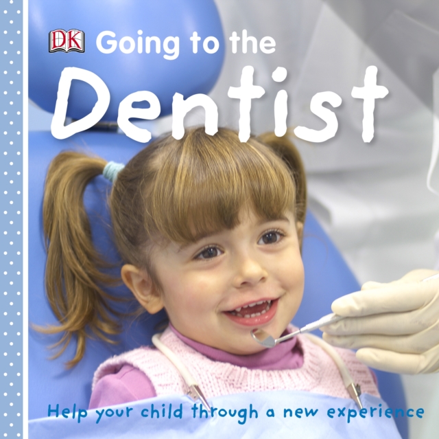 Going to the Dentist