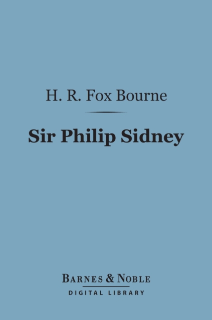 Sir Philip Sidney (Barnes & Noble Digital Library)