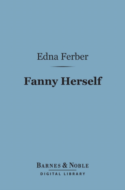 Fanny Herself (Barnes & Noble Digital Library)