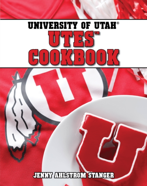 University of Utah Utes Cookbook