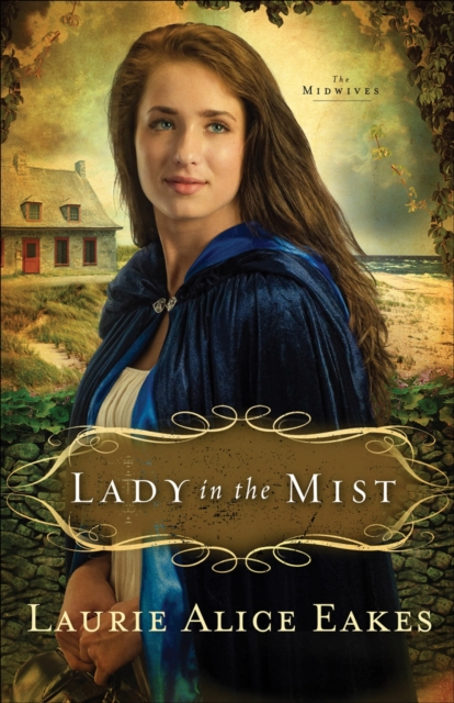 Lady in the Mist (The Midwives Book #1)
