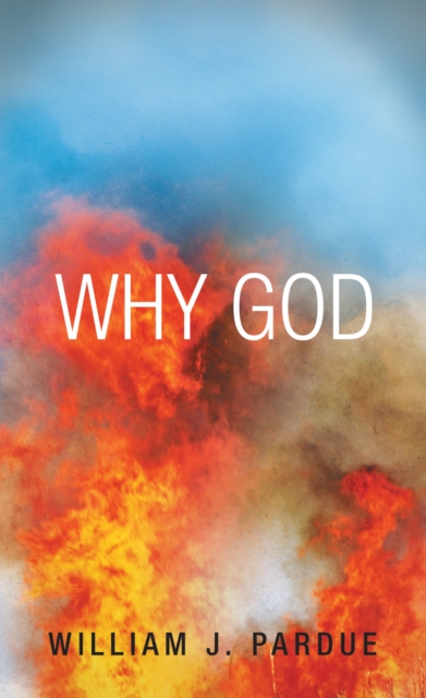 WHY GOD