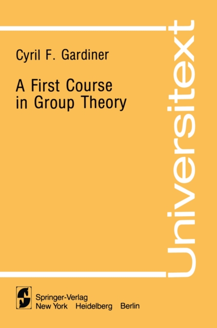 First Course in Group Theory