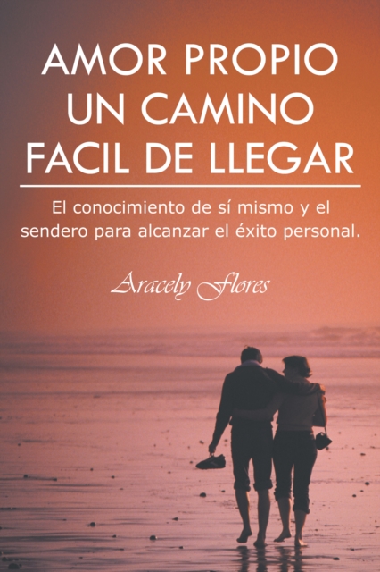 Amor Propio Un Camino Facil De Llegar