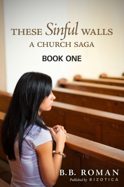 These Sinful Walls: A Church Saga - Book 1