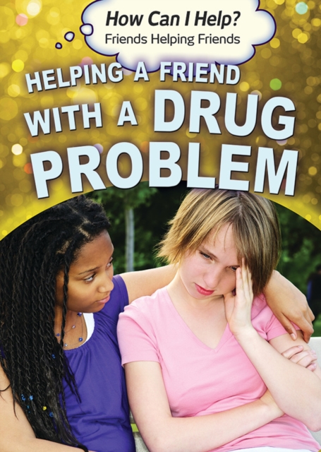 Helping a Friend with a Drug Problem