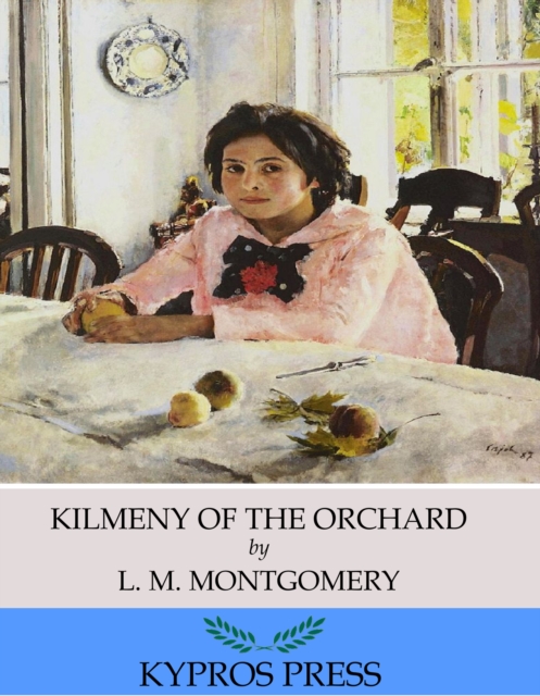 Kilmeny of the Orchard