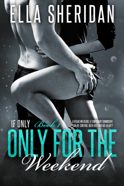 Only for the Weekend