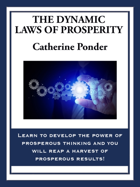 Dynamic Laws of Prosperity